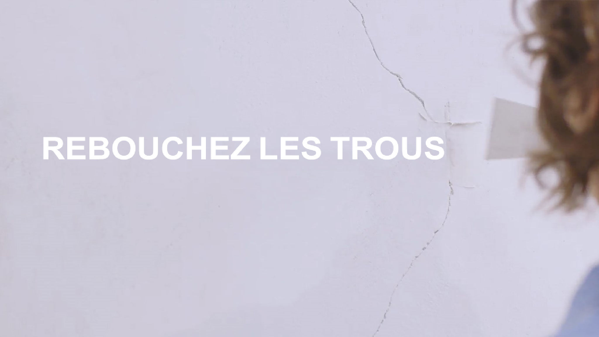Rebouchez les plus gros trous Rebouchez les plus gros trous